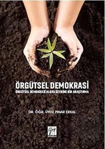 Örgütsel Demokrasi Örgütsel Demokrasi Algısı Üzeri