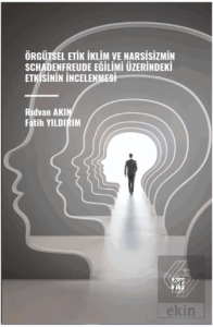 Örgütsel Etik İklim ve Narsisizmin Schadenfreude E