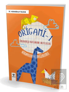 Origami - 1 Okudukça Katlanan Mutluluk