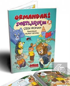 Ormandaki Dostlarımız 2 (Çizgi Roman)