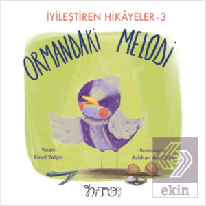 Ormandaki Melodi - İyileştiren Hikayeler 3