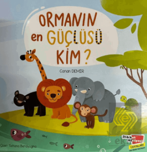 Ormanın En Güçlüsü Kim?