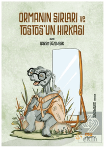 Ormanın Sırları ve Tostosun Hırkası