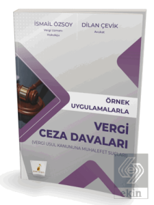 Örnek Uygulamalarla Vergi Ceza Davaları