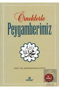 Örneklerle Peygamberimiz