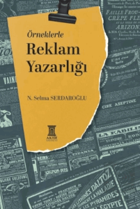 Örneklerle Reklam Yazarlığı