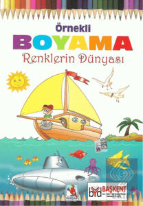 Örnekli Boyama - Renklerin Dünyası