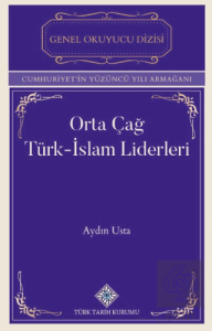 Orta Çağ Türk-İslam Liderleri