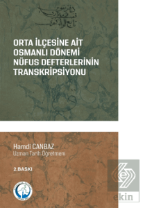Orta İlçesine Ait Osmanlı Dönemi Nüfus Defterlerinin Transkripsiyonu