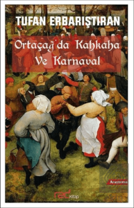 Ortaçağ'da Kahkaha ve Karnaval