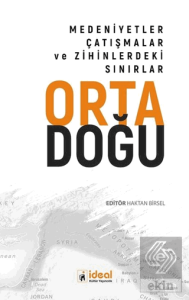 Ortadoğu - Medeniyetler Çatışmalar ve Zihinlerdeki