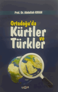 Ortadoğuda Kürtler ve Türkler