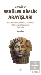 Ortadoğu'da Seku¨ler Kimlik Arayışları