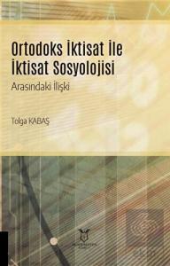 Ortodoks İktisat ile İktisat Sosyolojisi