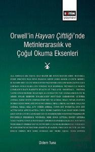 Orwell'in Hayvan Çiftliği'nde Metinlerarasılık ve 