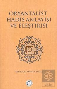 Oryantalist Hadis Anlayışı ve Eleştirisi