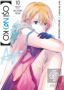 Oşi No Ko 10. Cilt