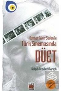 Osman Fahir Seden'le Türk Sinemasında Düet