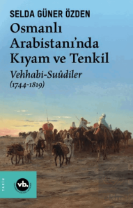 Osmanlı Arabistanında Kıyam ve Tenkil