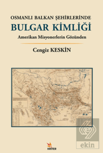 Osmanlı Balkan Şehirlerinde Bulgar Kimliği