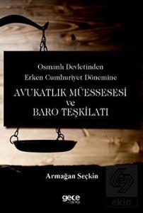 Osmanlı Devletinden Erken Cumhuriyet Dönemine Avuk