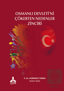 Osmanlı Devletini Çökerten Nedenler Zinciri