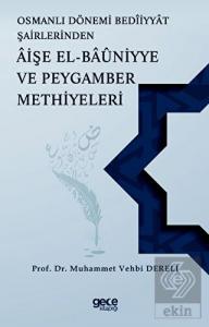 Osmanlı Dönemi Beddiyat Şairlerinden Aişe el Bauni