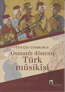 Osmanlı Dönemi Türk Musikisi