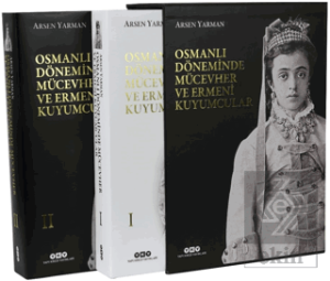 Osmanlı Döneminde Mücevher ve Ermeni Kuyumcular (2