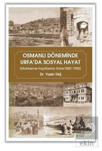 Osmanlı Döneminde Urfa'da Sosyal Hayat