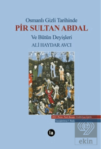 Osmanlı Gizli Tarihinde Pir Sultan Abdal ve Bütün 
