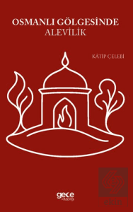 Osmanlı Gölgesinde Alevilik