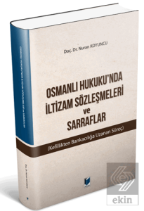 Osmanlı Hukukunda İltizam Sözleşmeleri ve Sarraflar