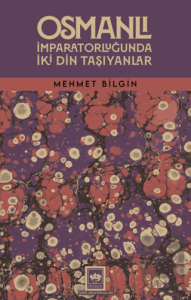 Osmanlı İmparatorluğunda İki Din Taşıyanlar