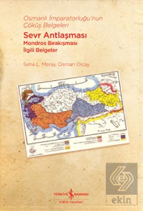 Osmanlı İmparatorluğu'nun Çöküş Belgeleri - Sevr A