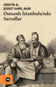 Osmanlı İstanbulu'nda Sarraflar
