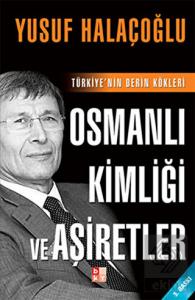 Osmanlı Kimliği ve Aşiretler