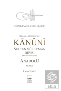 Osmanlı Mimarisinde Kanuni Sultan Süleyman Devri -