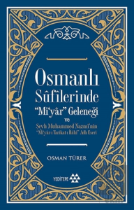 Osmanlı Sufilerinde Mi'yar Geleneği ve Şeyh Muhamm