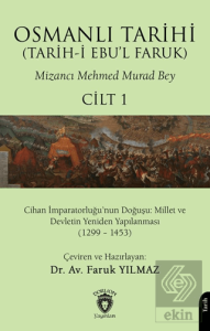 Osmanlı Tarihi (Tarih-i Ebu'l Faruk) Cilt 1