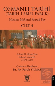 Osmanlı Tarihi (Tarih-i Ebu'l Faruk) Cilt 4