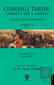 Osmanlı Tarihi (Tarih-i Ebu'l Faruk) Cilt 7