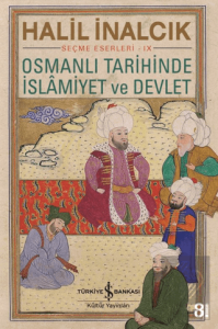 Osmanlı Tarihinde İslamiyet ve Devlet