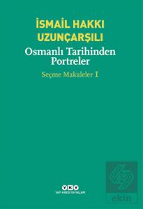 Osmanlı Tarihinden Portreler