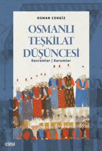 Osmanlı Teşkilat Düşüncesi