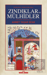 Osmanlı Toplumunda Zındıklar ve Mülhidler