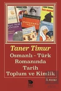 Osmanlı-Türk Romanında Tarih, Toplum ve Kimlik