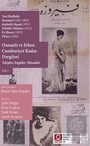 Osmanlı ve Erken Cumhuriyet Kadın Dergileri Cilt 2