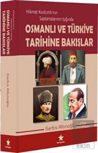 Osmanlı ve Türkiye Tarihine Bakışlar