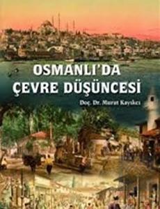 Osmanlı'da Çevre Düşüncesi